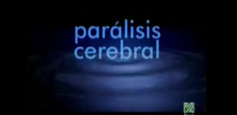 Parálisis Cerebral (reportaje completo) 