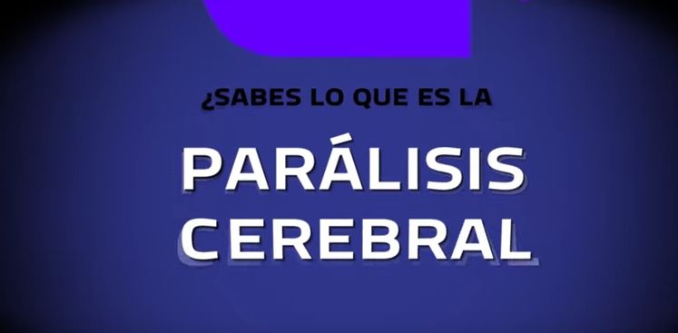 ¿Qué es la Paralisis Cerebral Infantil? 